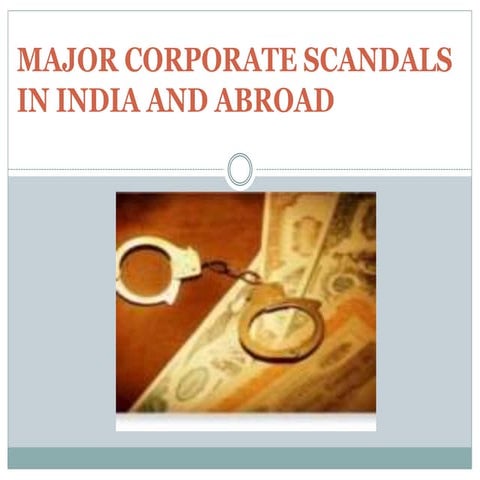 MAJOR CORPORATE SCAMS eeeeeeeeeeeeeeeeeeeeeeeeeeeeeeeePRESENTATION.pptx