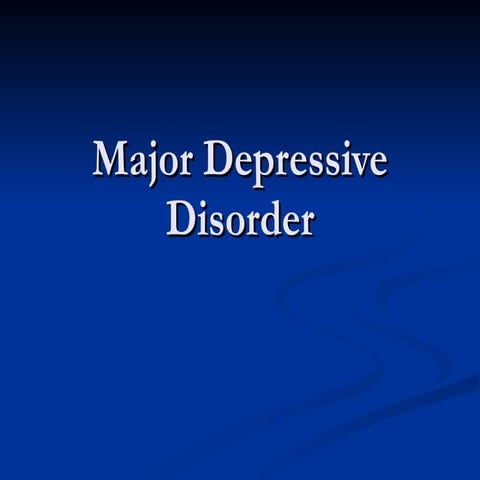 Major depressive disorder powerpoint | PPT
