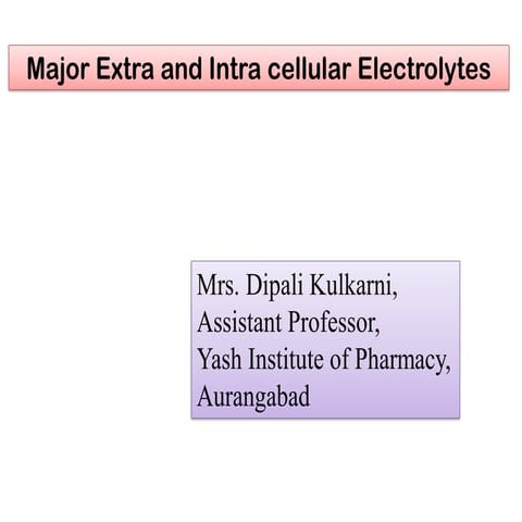 Major extra and intra cellular electrolytes | PDF