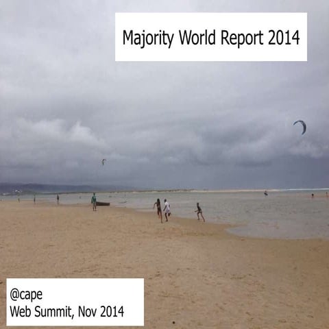 Majority World Report 2014