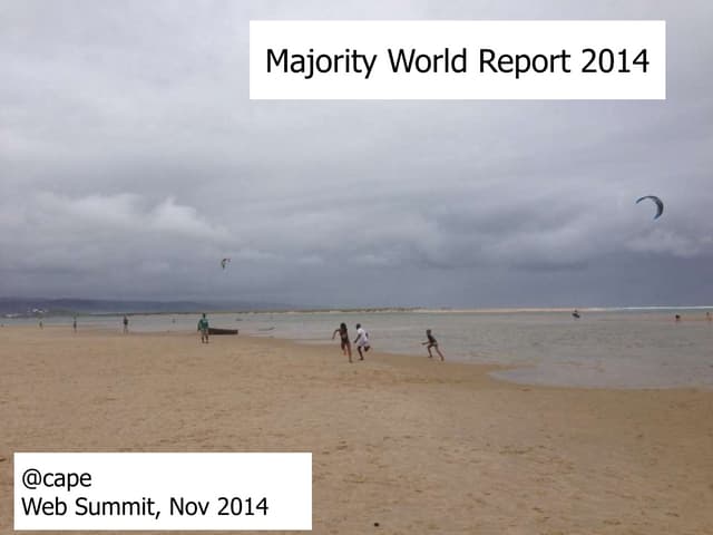 Majority World Report 2014