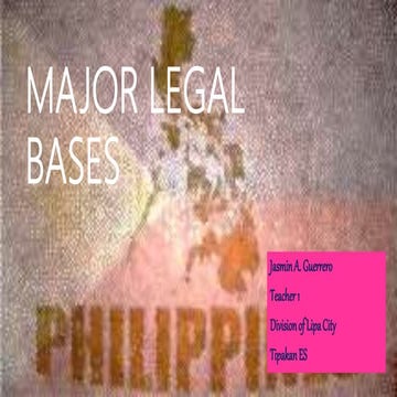 Major legal bases of Education: the Philippine constitution