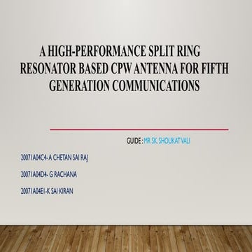A high performance split ring resonator based CPW antenna for 5G .pptx