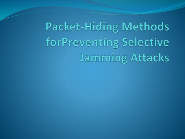 Packet hiding methods for preventin...