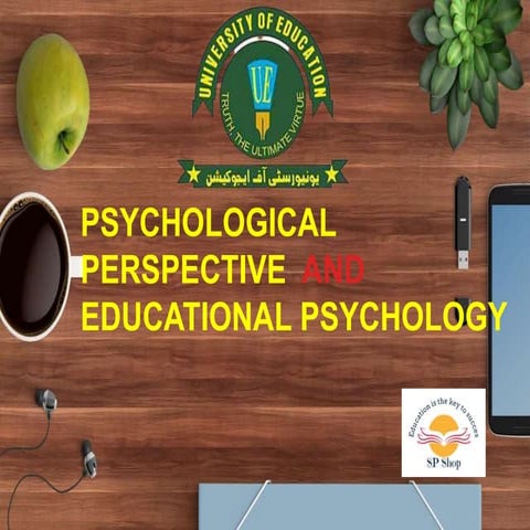 Psychological prespectives ,Educational psychology concept meaning and role