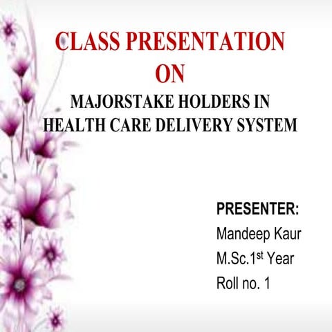 Major stake holder in health care delivery system India