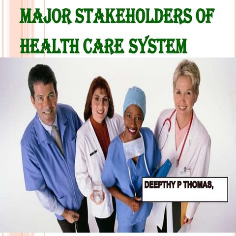Major stakeholders of health care system pwrpnt