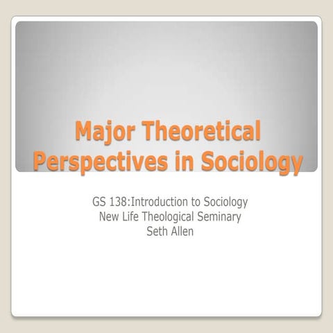 Major theoretical perspectives in sociology