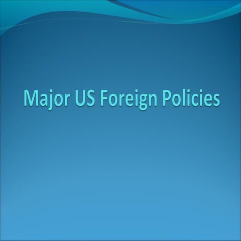 Major us foreign policies