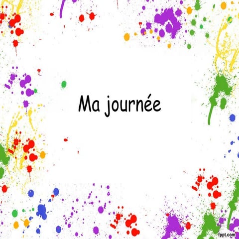 Ma journee