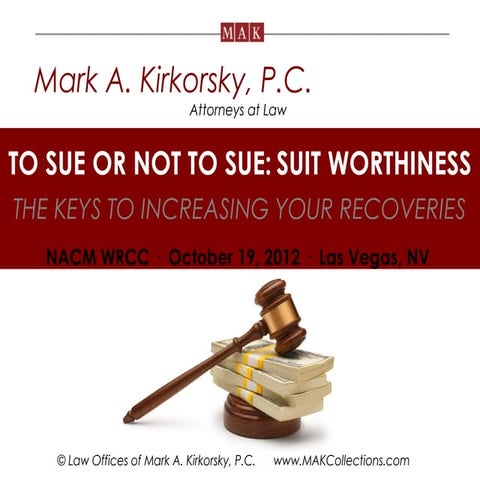 Mak   to sue or not to sue - nacm presentation-2