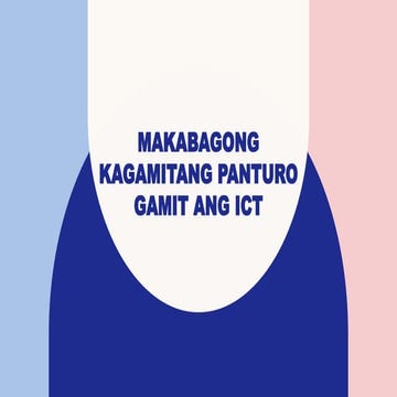 MAKABAGONG-KAGAMITANG-PANTURO-GAMIT-ANG-ICT_111539.pptx
