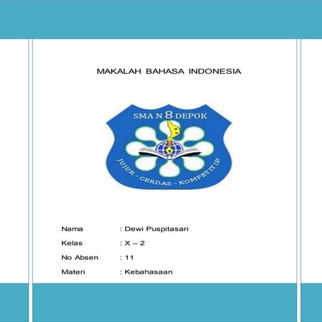 Makalah Kebahasaan, Kesusastraan, Periodeisasi dan Keterampilan Berbahasa