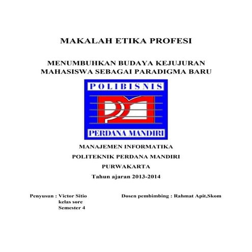 Makalah etika profesi mengenai kejujuran pendidikan karakter