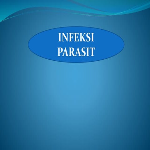 Infeksi Parasit | PPTX