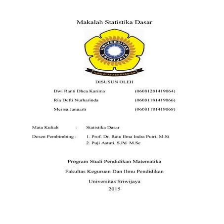 Makalah statistika dasar 2015 universitas sriwijaya