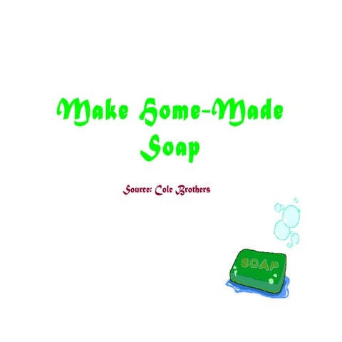 Make home-made-soap