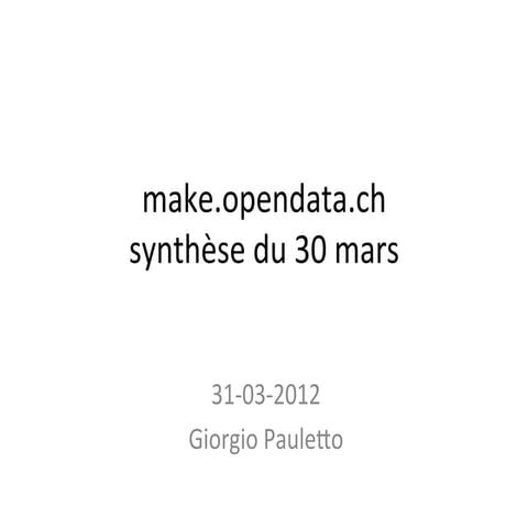 makeopendata.ch 30 & 31 mars Genève