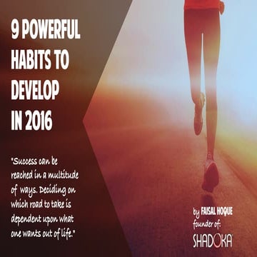 9 Powerful Habits To Develop In 2016 -- No Matter What You Do