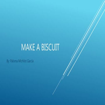 Make a biscuit by Paloma