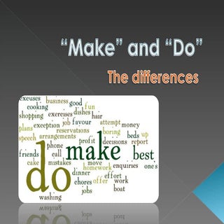 Make and do (the differences)