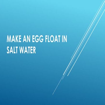 Make an egg float in salt water