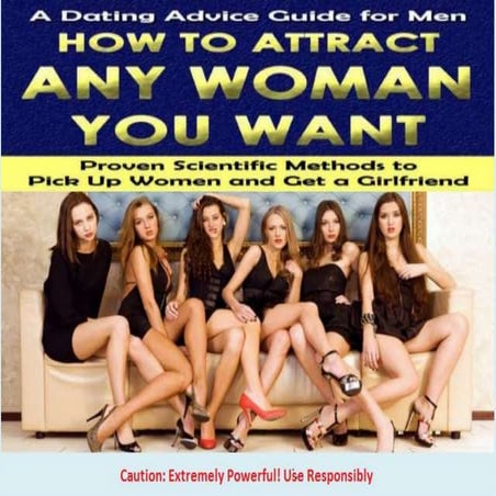 HOW TO MAKE ANY WOMEN WANT YOU