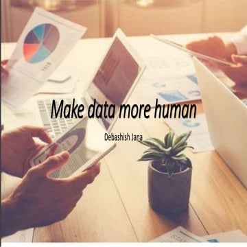 Make data more human