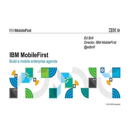 Build a MobileFirst Agenda - IBM Mobile Enterprise