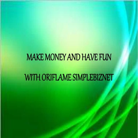 Make money and have fun