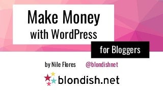 Make Money with WordPress for Bloggers