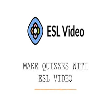 Make quizzes with ESL Video