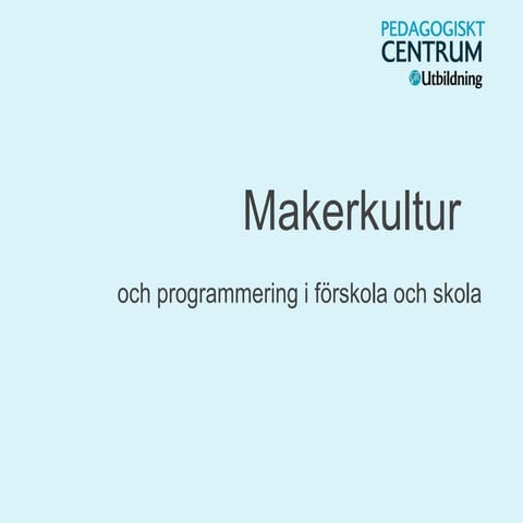 Makerkultur i skolan 