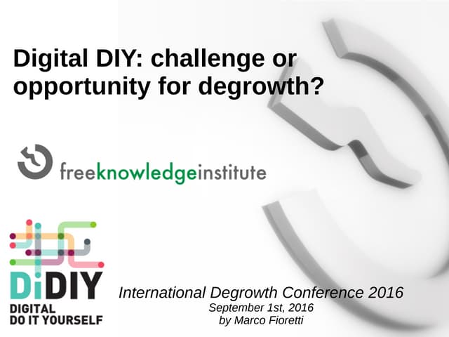 The Digital DIY phenomenon: challenge or opportunity for degrowth?