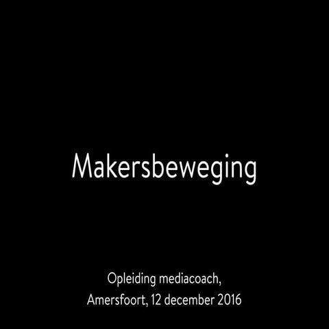 Opleiding Mediacoach: Makersbeweging 