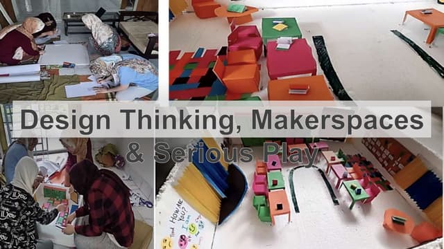 Makerspaces, Design Thinking und SeriousPlay: Workshop