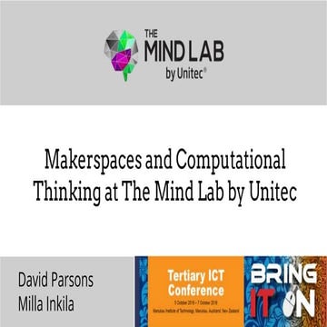 Makerspaces and Computational Thinking at The Mind Lab by Unitec