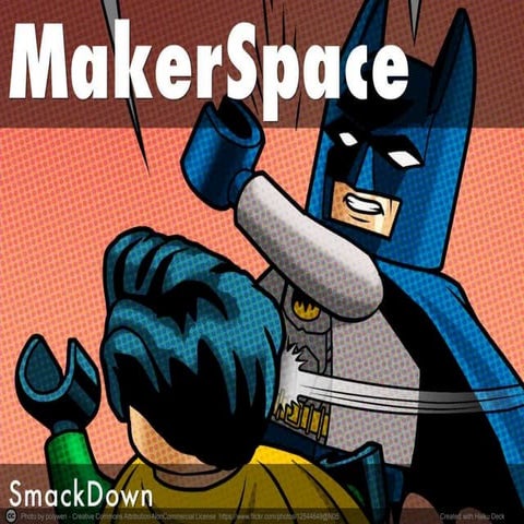 MakerSpace Smackdown