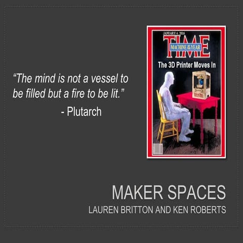 Maker spaces roberts