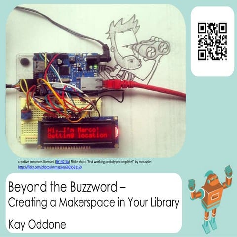 Makerspaces - Beyond the Buzzword 