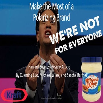 Make the most of a polarizing brand