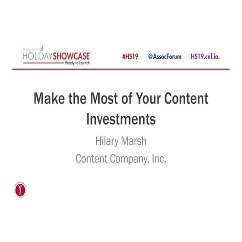 Make the most of your content investments