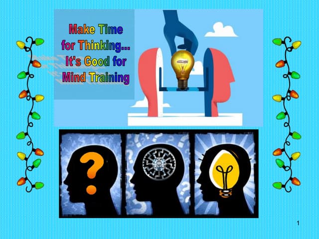 Make Time for Thinking...