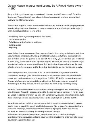 Obtain House Improvement Loans, Be A Proud Home owner In UK