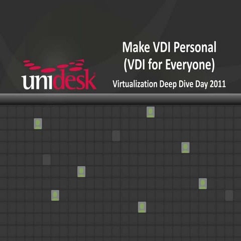 Make VDI Personal, Make VDI for Everyone
