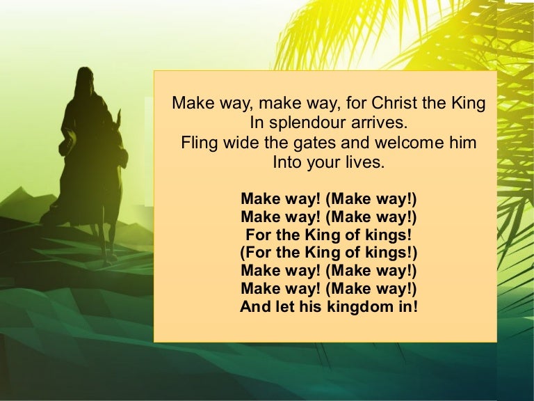 Make Way Make Way For Christ The King