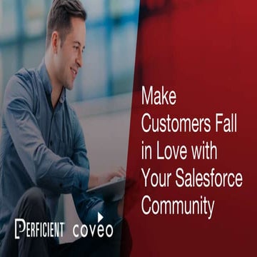 Make Customers Fall in Love with Your Salesforce Self-service Community