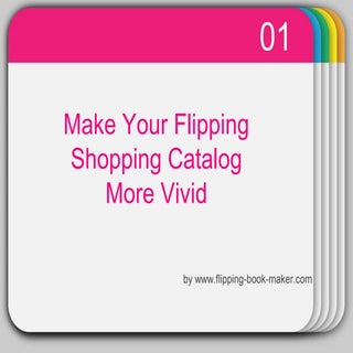 Make your flipping shopping catalog...