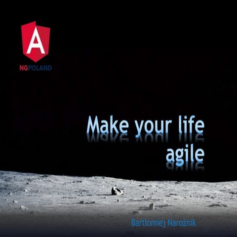 Make your life agile