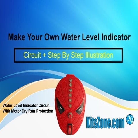 Make your own water tank level indicator With Motor Dry Run Alert